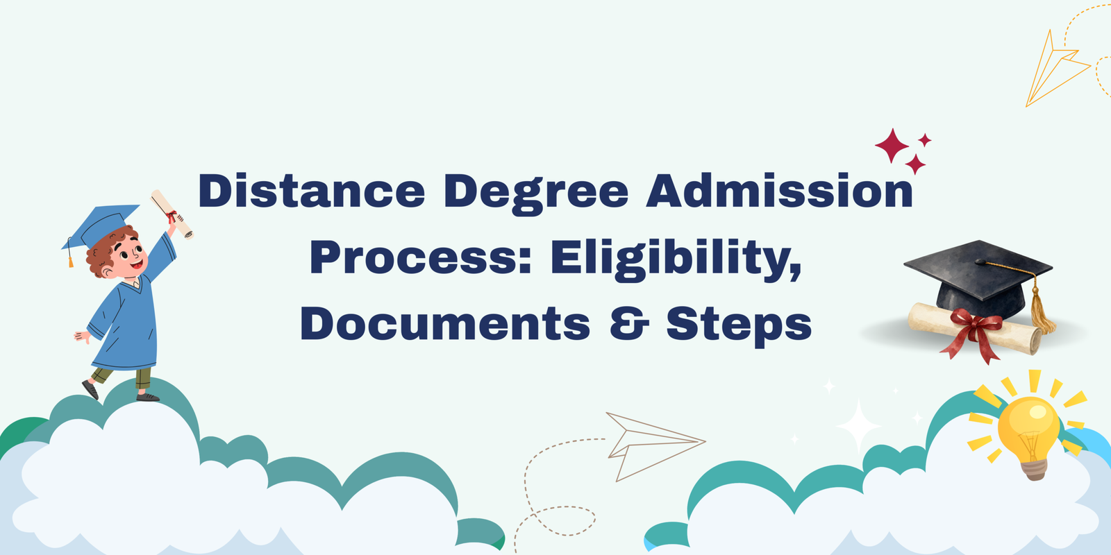 Distance Degree Admission Process Eligibility, Documents & Steps