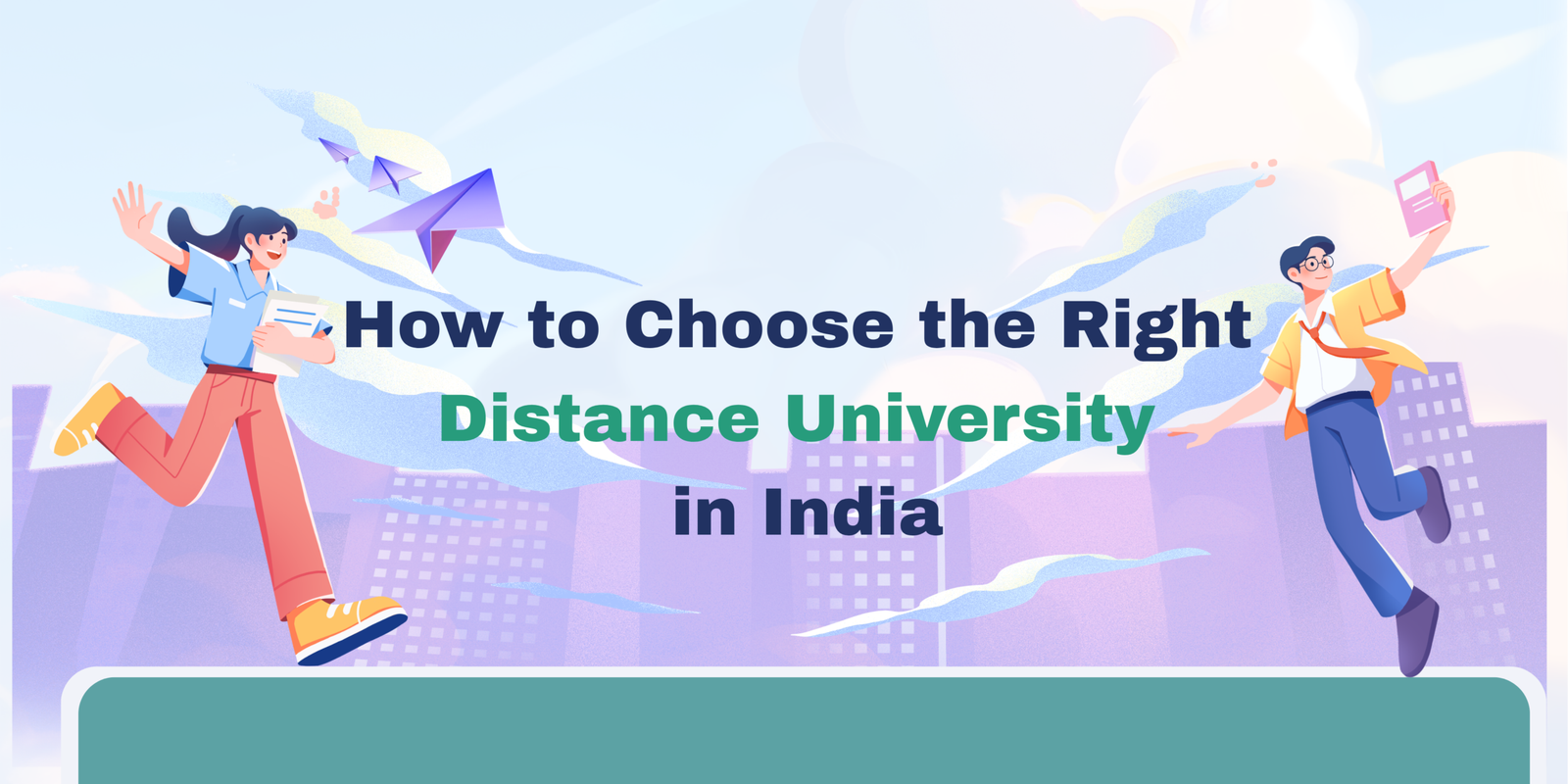 How to Choose the Right Distance University in India