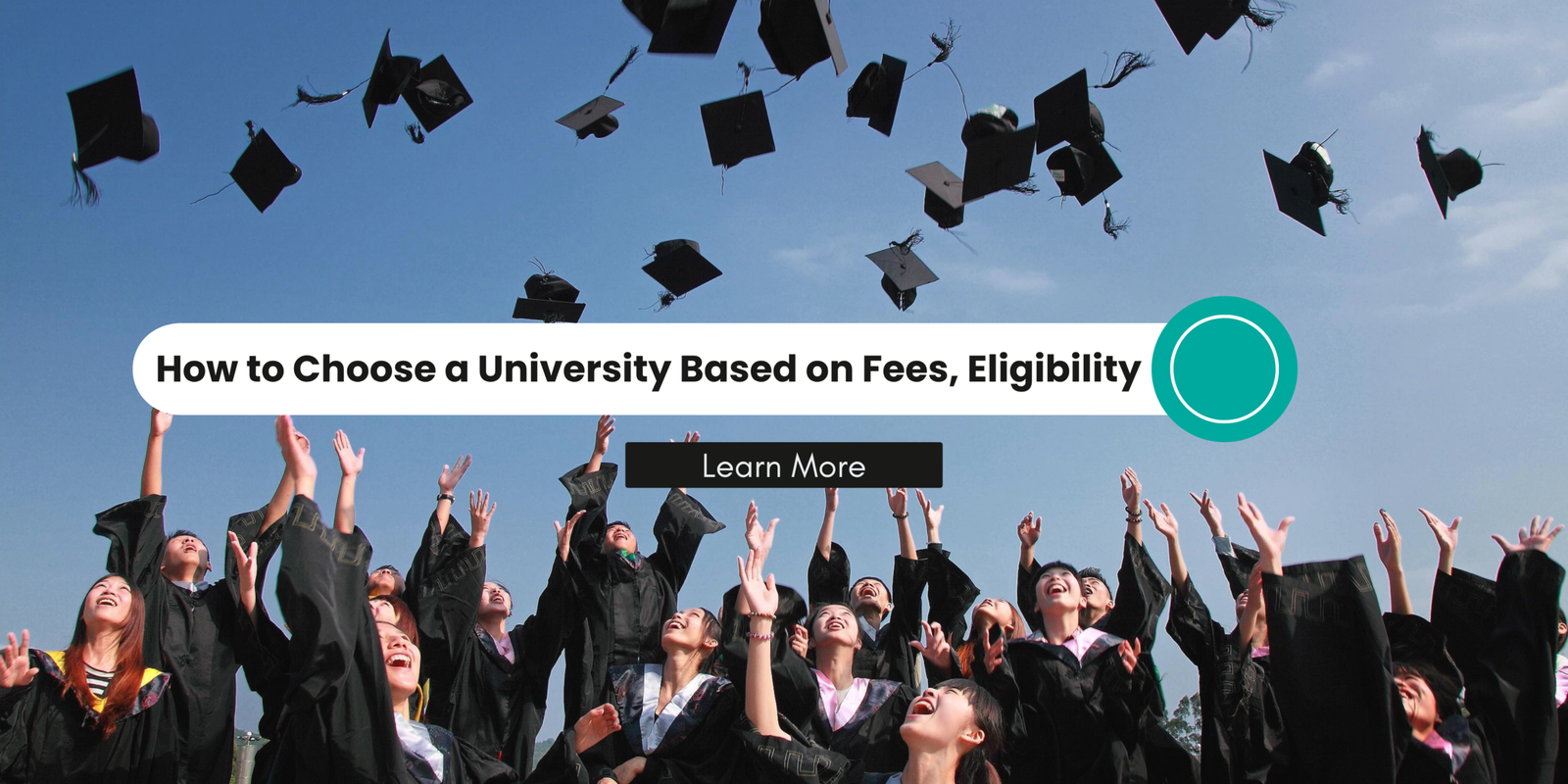 How to Choose a University Based on Fees, Eligibility and Career GoalsHow to Choose a University Based on Fees, Eligibility and Career Goals