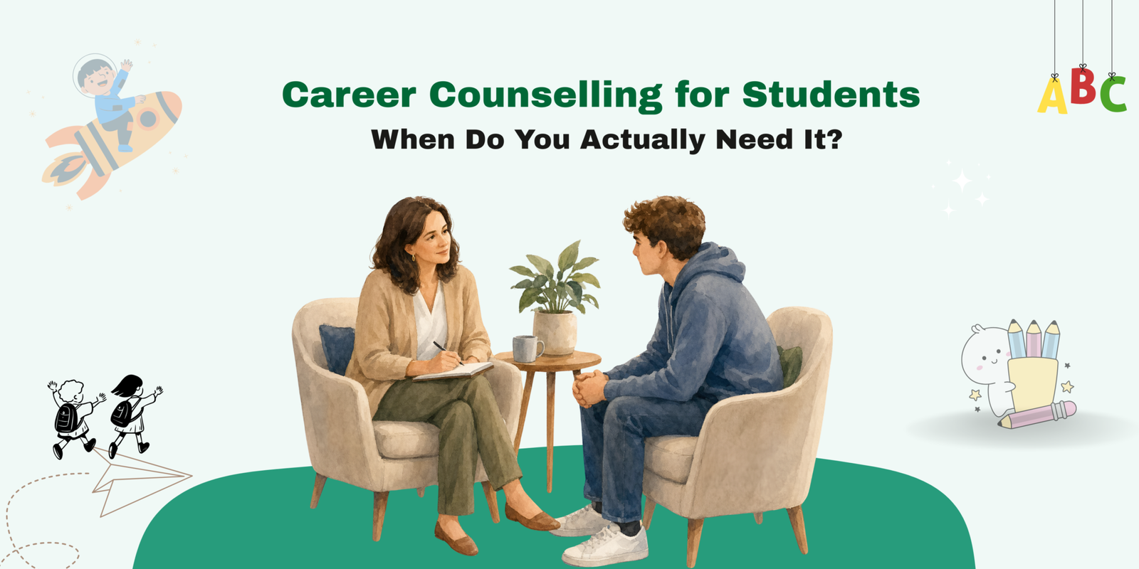 Career Counselling for Students: When Do You Actually Need It?